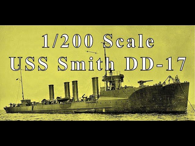 1/200 USS Smith Build Video 1