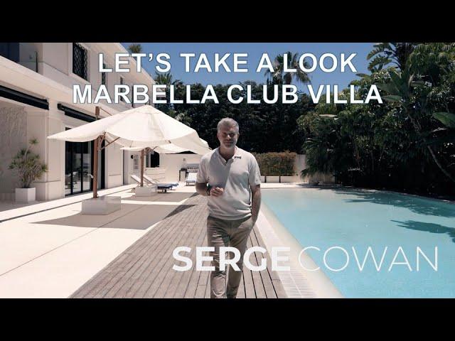 Let’s Take a Look at the Best-in-Class Villa in Marbella Club | Luxury Home Tour with Serge Cowan