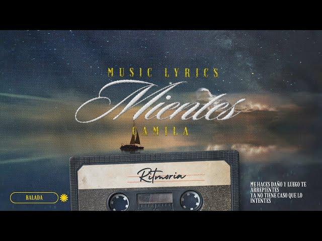 Camila - Mientes(Letra/Lyrics)