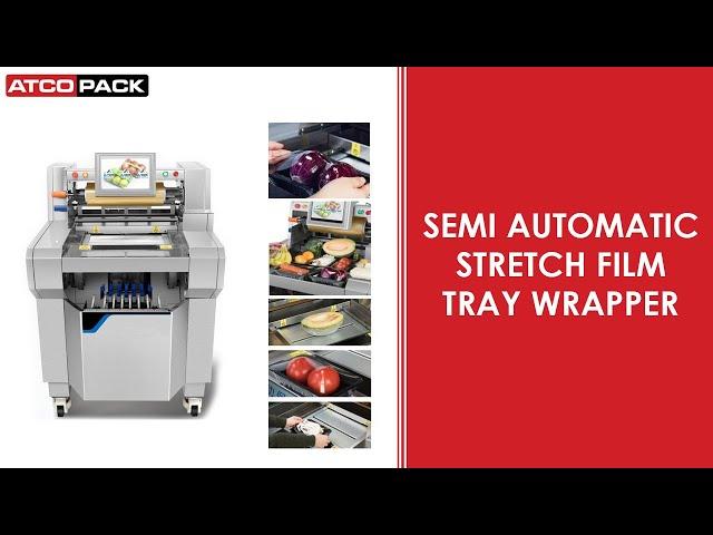 Semi Automatic Stretch Film Tray Wrapper | Tray Wrapping Machine