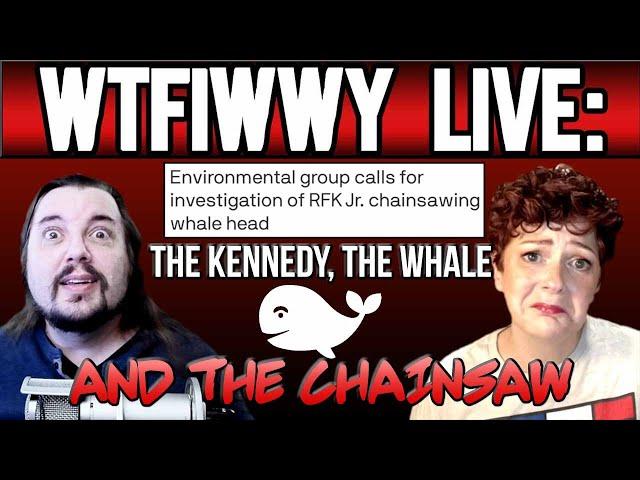 WTFIWWY Live - The Kennedy, The Whale and the Chainsaw - 8/26/24