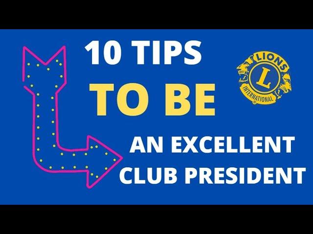 10 Tips to be an excellent club president for Lions Clubs International