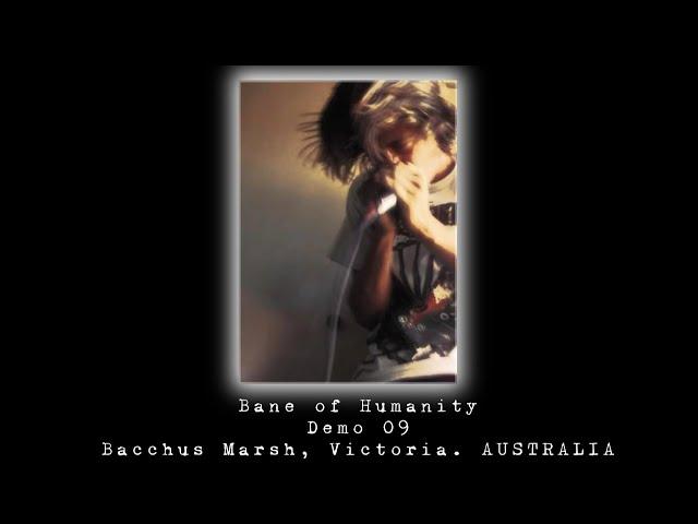 Bane of Humanity - Demo 09 [ FULL DEMO ]