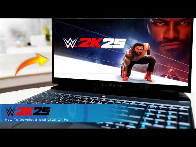 How to Download WWE 2K25 on PC  | Full Setup & Install Guide 2025