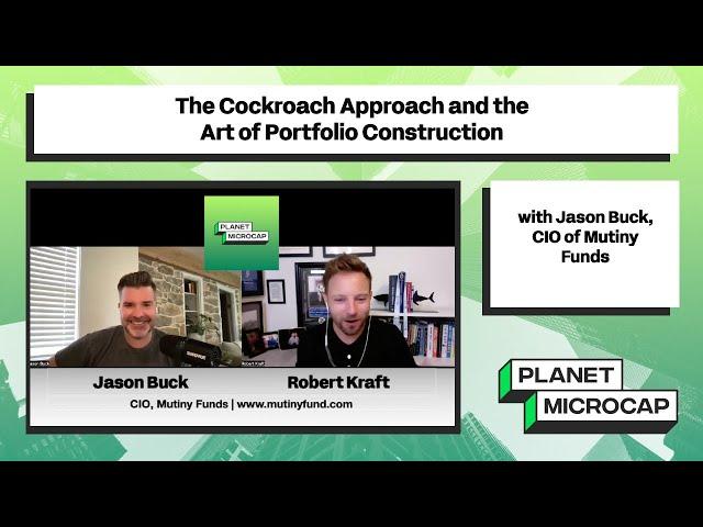 The Cockroach Approach and the Art of Portfolio Construction with Jason Buck, CIO of Mutiny Funds