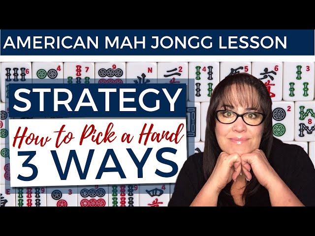 American Mah Jongg Lesson Strategy How to Pick a Hand 3 Ways (mock card)