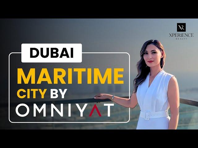 Dubai Maritime City by Omniyat - Everything you Must Know in 2025