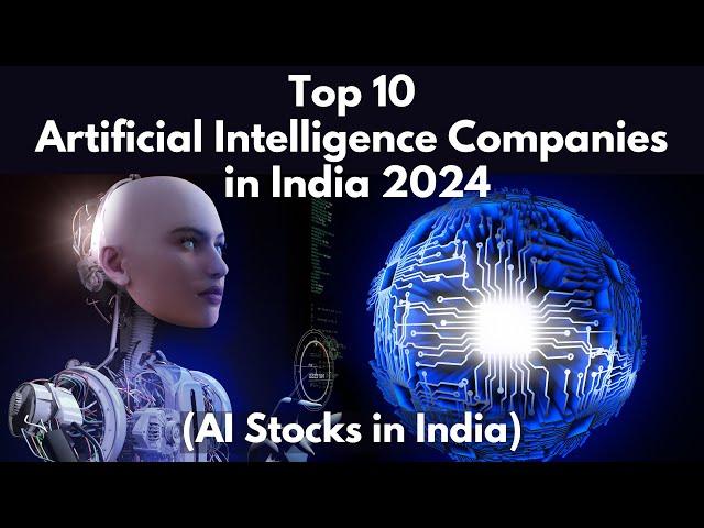 Artificial Intelligence: Top 10 Artificial Intelligence Companies in India 2024 I AI Stocks in India