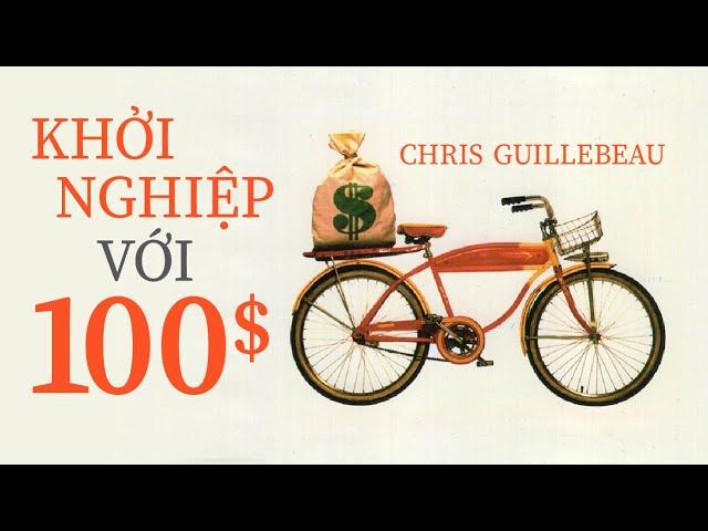 [Sách Nói] Khởi Nghiệp Với 100$ - Chương 1 | Chris Guillebeau