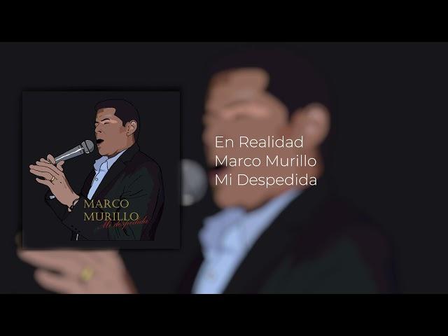 En Realidad - Marco Murillo