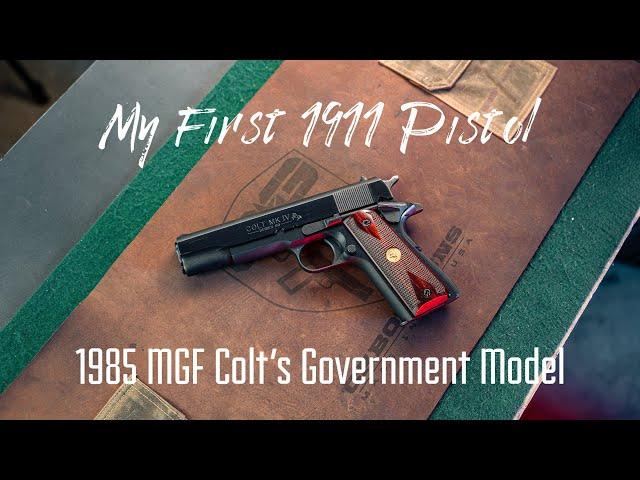 1985 Colt 1911 (Gov't Model)- My First 1911
