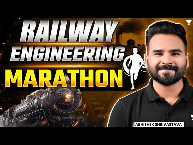 Railway Engineering | Marathon | Civil Engineering | Gate | ESE | SSC JE | RRB JE | by Abhishek Sir