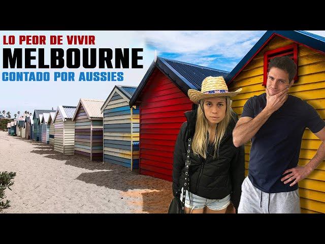 porque VIVIR en MELBOURNE - DESVENTAJAS (contado por Aussies )