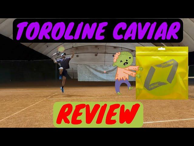 Toroline Caviar Review! (The Undead String ‍️)