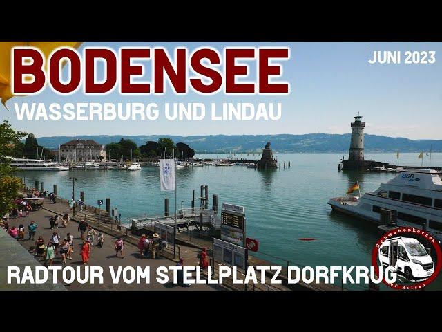 Bodensee: Lindau und Wasserburg - Tolle Radtour vom Stellplatz Dorfkrug