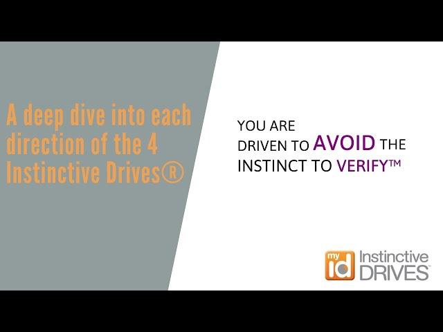 A deep dive into each direction of the 4 Instinctive Drives®   Avoid Verify