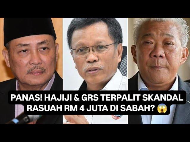 PANAS! HAJIJI & GRS TERPALIT SKANDAL VIDEO RASUAH RM 4 JUTA? 