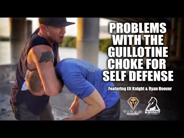 Problems with The Guillotine Choke for Self Defense | featuring Eli Knight & Ryan Hoover