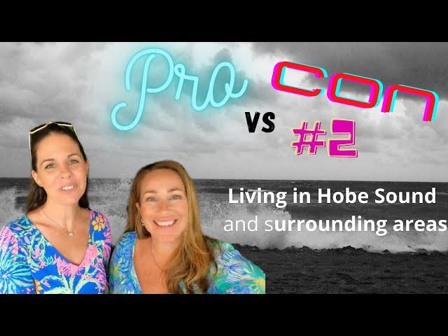 Pros & Cons of living in Hobe Sound Florida