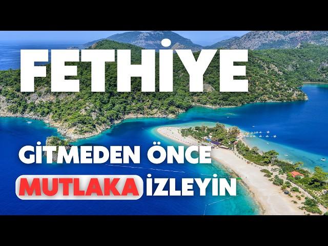 Fethiye | Be sure to watch it before you go!