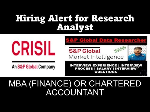 Hiring Alert for Research Analyst | Hiring MBA | CA | Finance Job | CRISIL | S&P Global Career