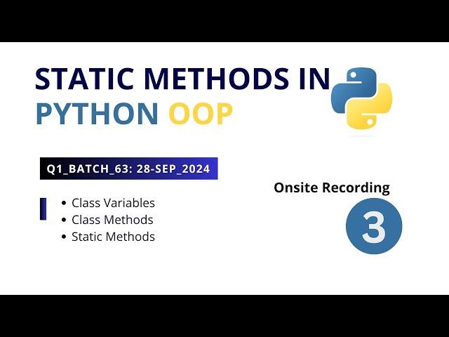 Class Variables, Class Methods, Static Methods in Python