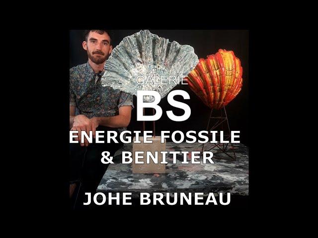 Energie Fossile & Benitier   Johe Bruneau