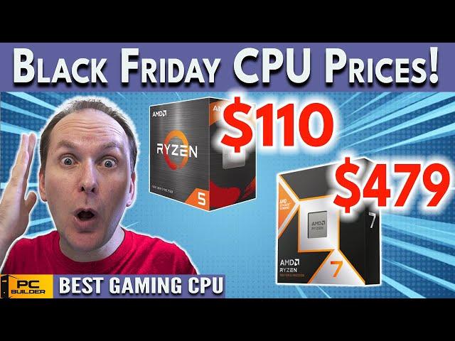 BLACK FRIDAY CPU Prices!  9800X3D & Core Ultra Launch | Best Gaming CPU 2024