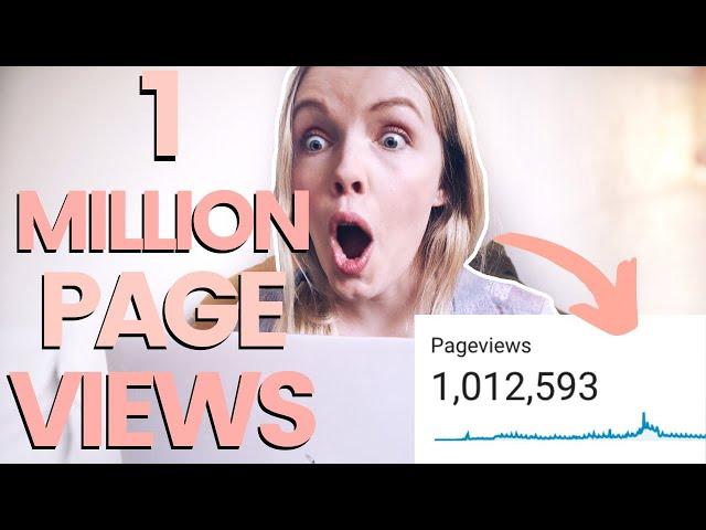 HOW I GOT 1 MILLION PAGE VIEWS MY FIRST YEAR BLOGGING: Get Blog Traffic From Pinterest in 2023