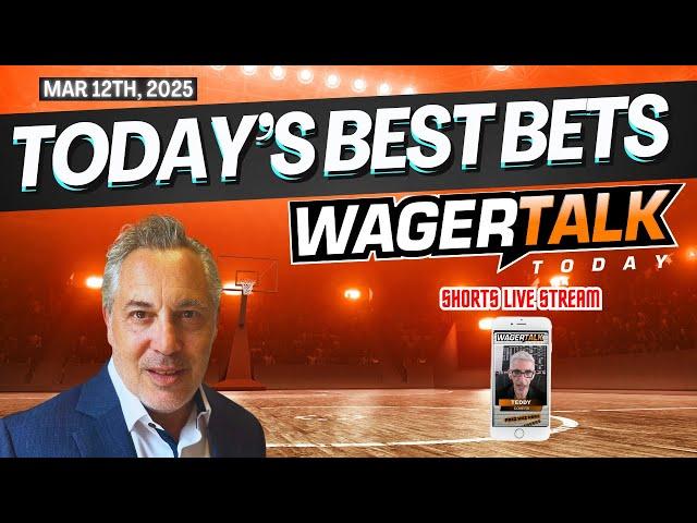 WagerTalk Today | College Basketball + NBA Best Bets | PGA Players Championship | Mar 12th