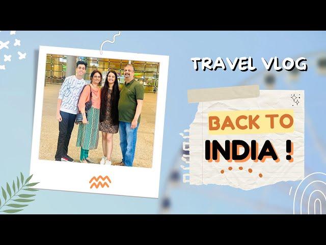 Journey from Russia to India| I’m back in Mumbai