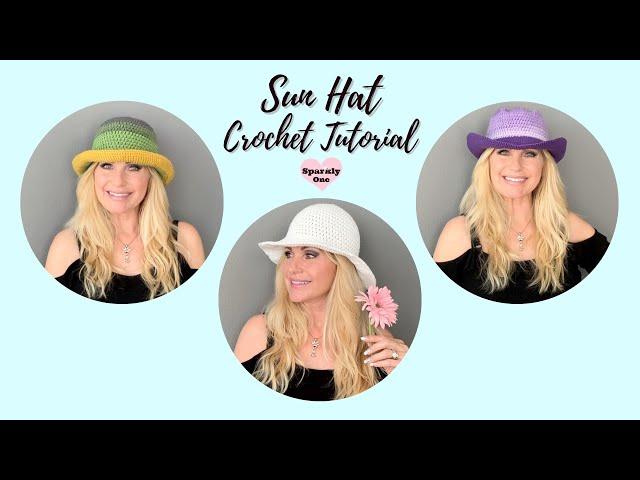 How to Crochet a Cute Sun Hat! Great Tutorial for Beginners, too! One hat, many styles!