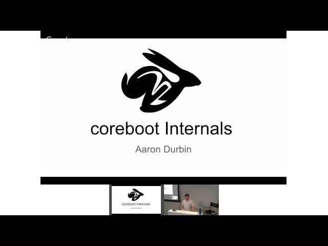 coreboot Internals: Aaron Durbin