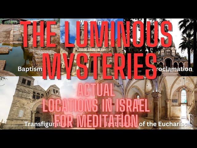 Walk with Jesus Through Prayer in Israel - The Luminous Mysteries