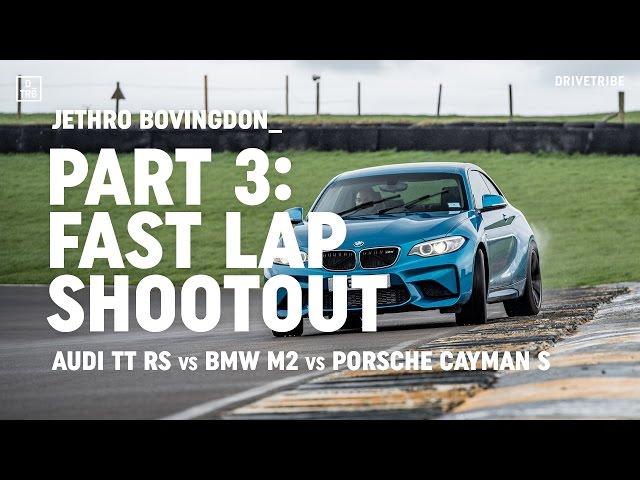 Audi TT RS vs BMW M2 vs Porsche 718 Cayman S: fast lap shootout