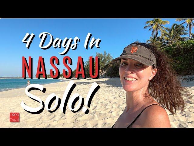 My Bahamas Solo Trip:  See What to Do in Nassau Bahamas in 4 Days Solo  