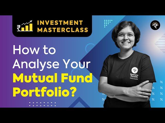 How to Analyse your Mutual Fund Portfolio? | Investment Masterclass