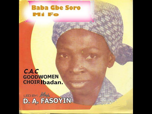 Baba Gbesoro Mi Fo #cacgoodwomenchoiribadan #mrsdafasoyin #yorubagospelmusic #nigeriagospelmusic