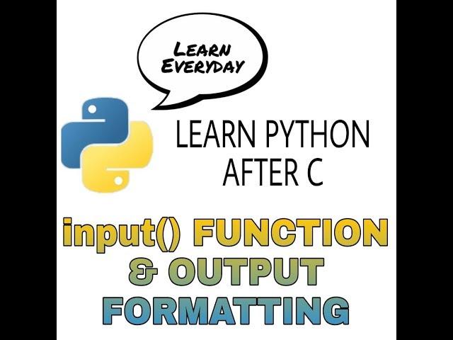 04 input() function & formatting output in python