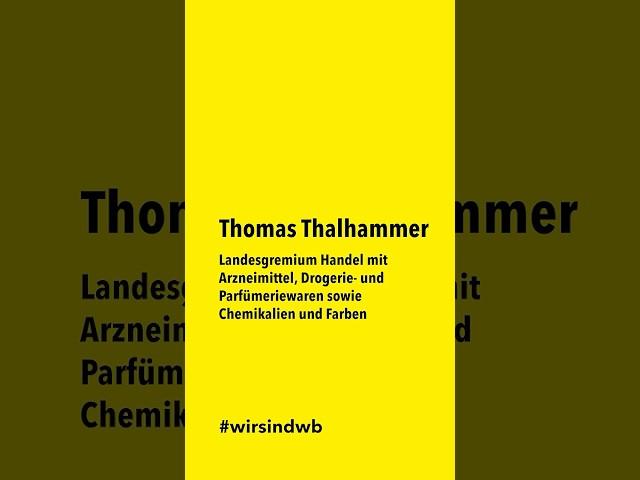 Thomas Thalhammer - Spitzenkandidat Landesgremium Handel mit Arzneimittel