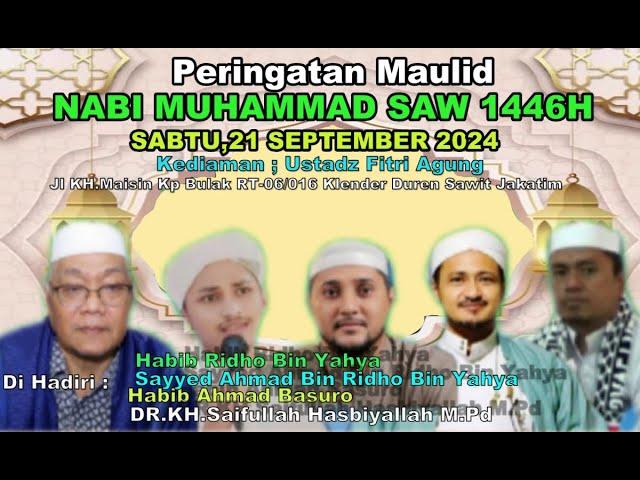 LIVE PERINGATAN MAULID NABI MUHAMMAD 1446hH /21 SEP 2024 KEDIAMAN USTADZ FITRI AGUNG (jL KH.MAISIN)