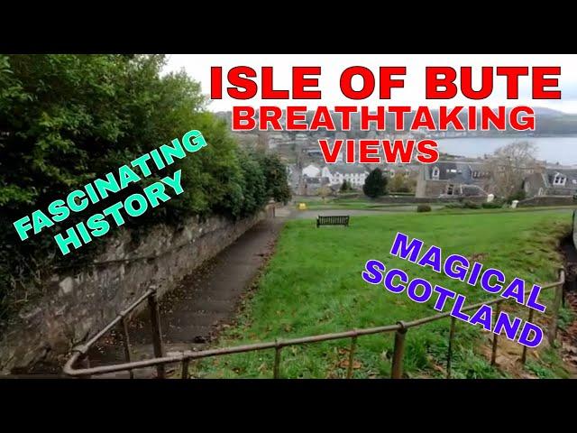 "Isle of Bute: More Than Meets the Eye"