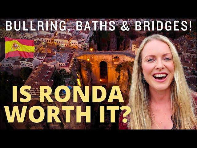 Why you should keep Ronda (Malaga, Andalucia) on your Southern Spain Itinerary: Best things to do!