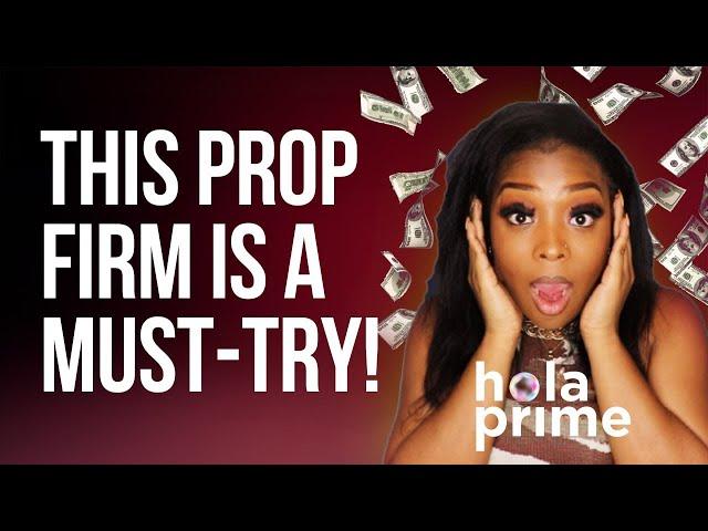 I FOUND THE BEST PROP FIRM FOR BEGINNER TRADERS | HOLA PRIME PROP FIRM REVIEW | 2024