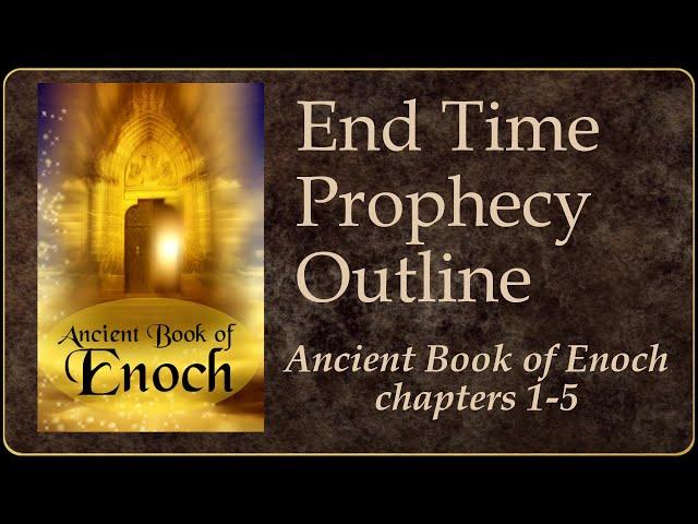 Book of Enoch - End Time Outline