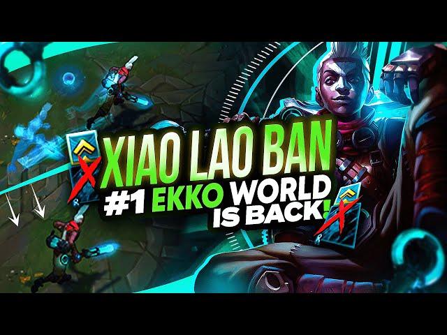 Xiao Lao Ban IS BACK! #1 EKKO WORLD *NO R AT LEVEL 6*