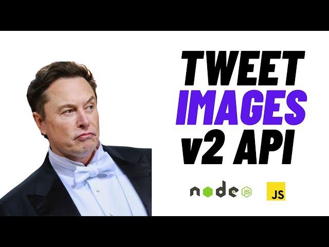 Tweet Images using the Twitter v2 API