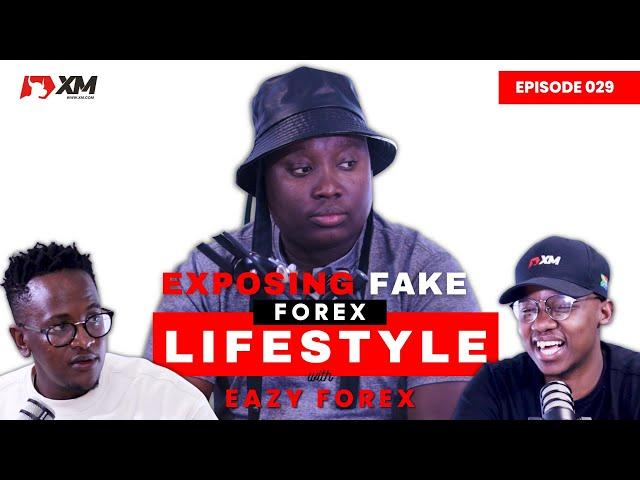 EAZY FOREX on Mentors Living a Fake Lifestyle | EP 029 | INDUSTRY CHATS