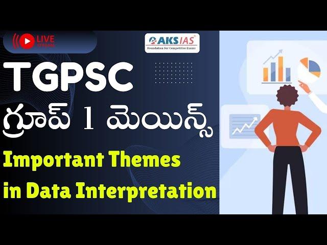 TGPSCగ్రూప్ 1 మెయిన్స్ Important Themes in Data Interpretation by Amarnadh Sir