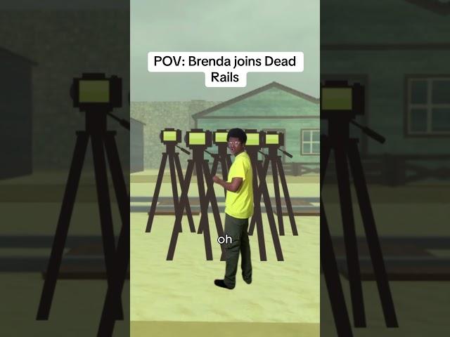 POV: Brenda joins Dead Rails